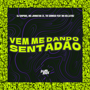 Vem Me Dando Sentadão