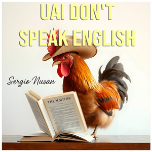 Uai Don't Speak English