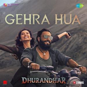 Gehra Hua (From "Dhurandhar")