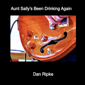 Aunt Sally's Been Drinking Again