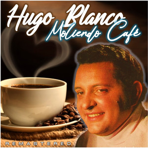Moliendo Café (Remastered)
