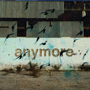 Anymore
