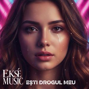 esti drogul meu