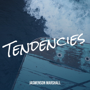 Tendencies