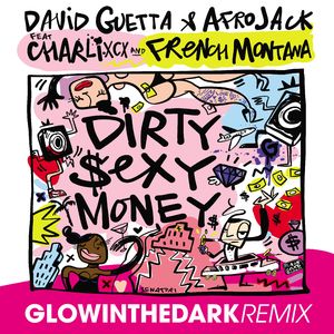 Dirty **** Money (feat. Charli XCX & French Montana) [GLOWINTHEDARK Remix]