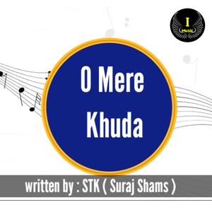 O Mere Khuda