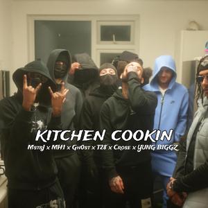 KitchenCookin (EP 1) (feat. MH1, Gh0st, T28, Crose & YUNG BIGGZ)