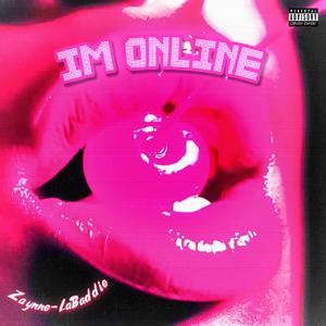 IM ONLINE (feat. ZAYNNE & LaBaddie)