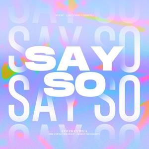 Say So (Japanese Version)（cover：Rainych）
