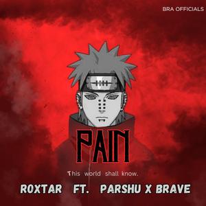 Pain (feat. Parshu & Brave)