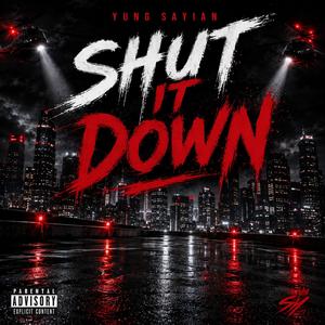 Shut it Down