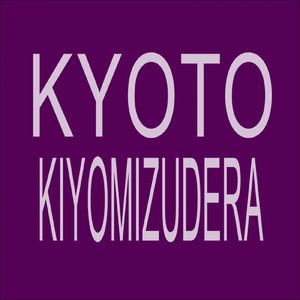 KYOTO KIYOMIZUDERA