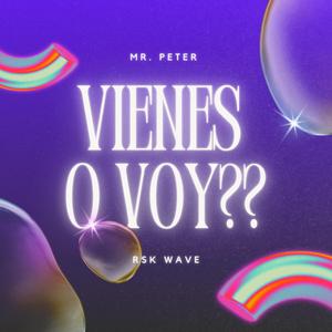 VIENES O VOY?? (feat. RSK WAVE)
