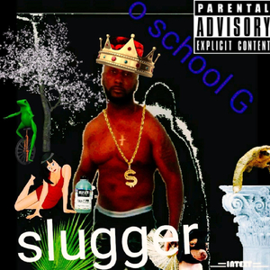 Slugger