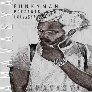 Amavasya (feat. Funky Man)