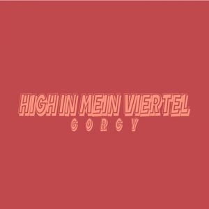 High in mein Viertel