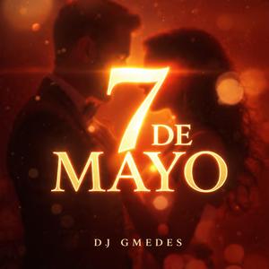 7 DE MAYO