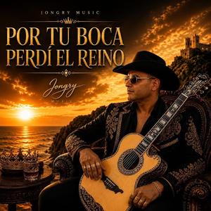 POR TU BOCA PERDI EL REINO