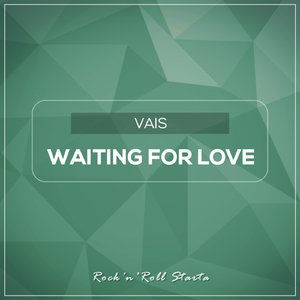 Waiting For Love (Original Mix)