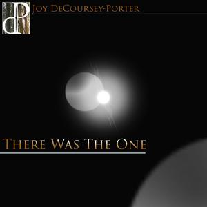 There Was The One
