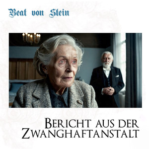 Bericht aus der Zwanghaftanstalt