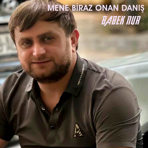 Mene Biraz Onnan Danış