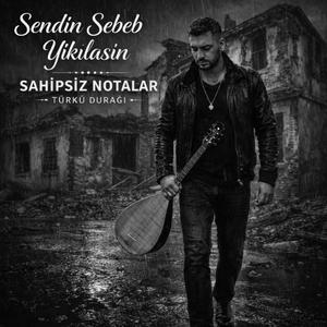 Sendin Sebeb Yıkılasın - Türkü Durağı