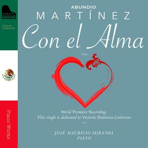Abundio Martínez: Vals "Con el Alma"