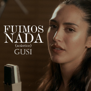 Fuimos Nada (Acustico)