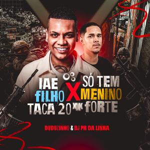 Iae Filho Taca 20 X Só Tem Menino Forte