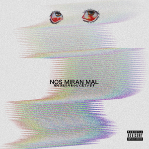 Nos Miran Mal