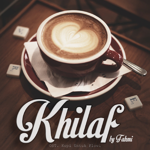 Khilaf (Ost. Kopi Untuk Flowy)