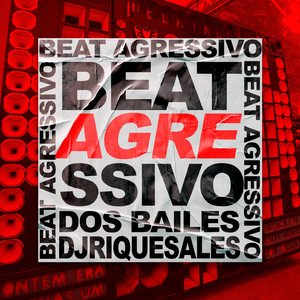 Beat agressivo dos bailes