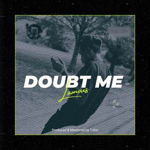 Doubt Me