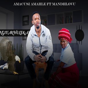 Ngiyakhuleka X Mam'ndhlovu