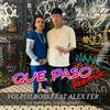 Volpi3lBoss - Que Paso Remix (feat. Alex fer)