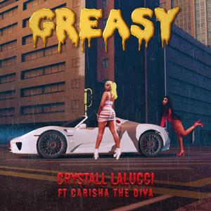Greasy