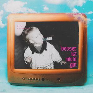 besser ist nicht gut