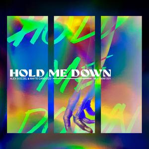 Hold Me Down (feat. Mayte Cardozo)