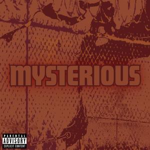 MYSTERIOUS