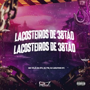 Lacosteiros de 38Tão