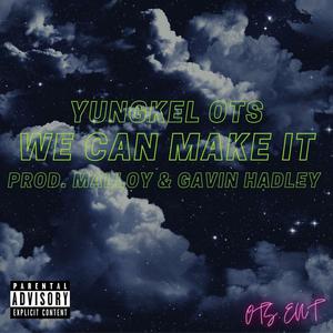 We Can Make It