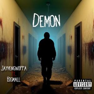 Demon (feat. Big Mall & Jay Hen Gwoppa)