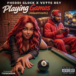 Playing Games (4thestreets) (feat. Vette Rey)