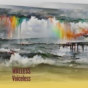 WALLESS Voiceless