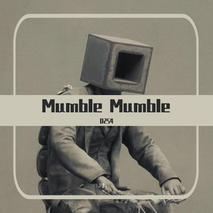 Mumble Mumble