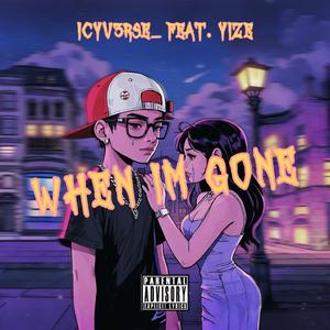 WHEN I'M GONE (feat. Yize)