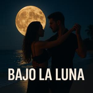 BAJO LA LUNA