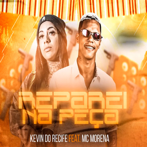 Reparei na Peça (feat. Mc Morena) (Brega Funk)