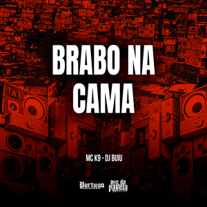 Brabo Na Cama